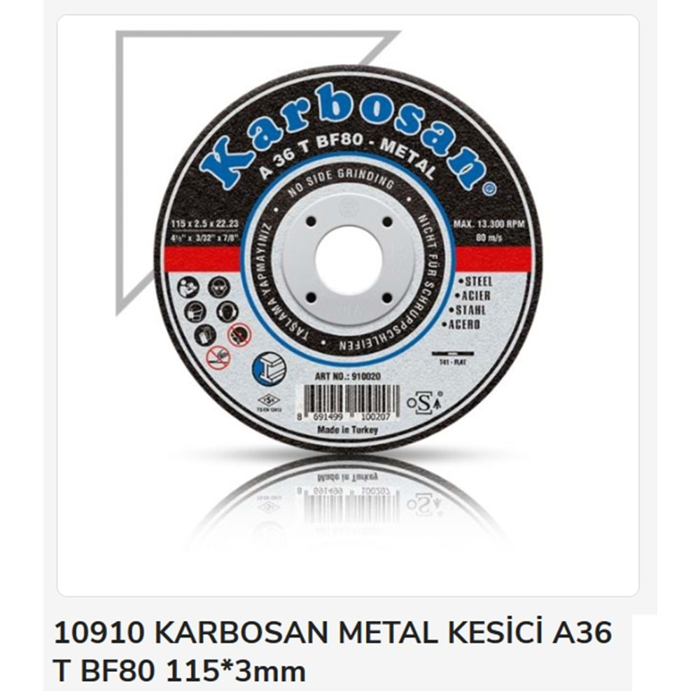 10910 Karbosan Metal Kesici A36 T BF80 115*3mm