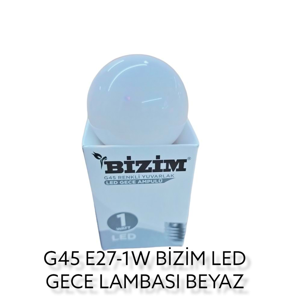 G45 E27-1W Bizim Led Gece Lambası - Beyaz