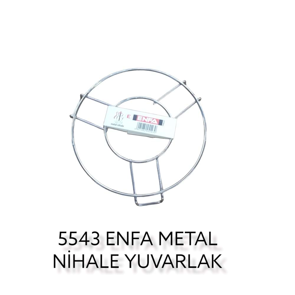 5543 Enfa Metal Nihale - Yuvarlak