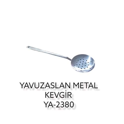 YA-2380 METAL KEVGİR (Küçük)